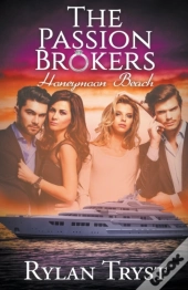 Honeymoon Beach: The Passion Brokers