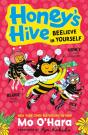 Honey'S Hive: Beelieve In Yourself - Preview