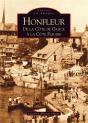 Honfleur : De La Côte De Grâce À La Côte Fleurie - Preview