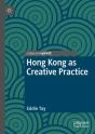 Hong Kong As Creative Practice - Preview