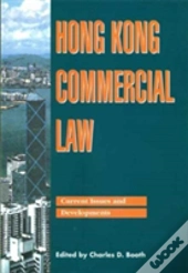 Hong Kong Commercial Law Â€“ Current Issues And Development