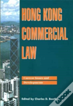 Hong Kong Commercial Law Â€“ Current Issues And Development