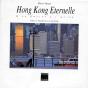 Hong Kong Éternelle ; D'Un Empire À L'Autre - Preview