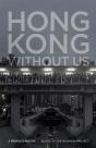 Hong Kong Without Us - Preview