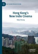 Hong Kong'S New Indie Cinema