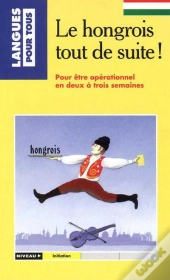 Hongrois Tout De Suite