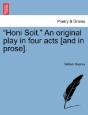 Honi Soit.  An Original Play In Four Ac - Preview