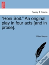 Capa do artigo Honi Soit.  An Original Play In Four Ac