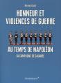 Honneur Et Violences De Guerre Au Temps De Napoléon - Preview