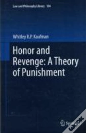 Honor And Revenge: A Theory Of Punishment