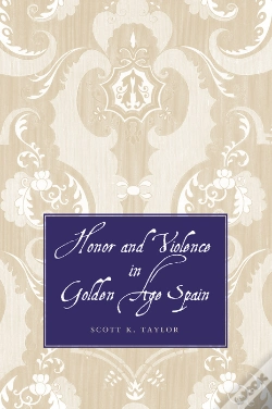 Capa do artigo Honor And Violence In Golden Age Spain