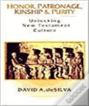 Honor, Patronage, Kinship And Purity