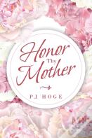 Honor Thy Mother