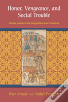 Honor, Vengeance, And Social Trouble