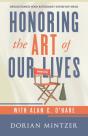 Honoring The Art Of Our Lives - Preview