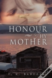 Honour Thy Mother
