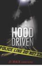 Hood Driven - Preview