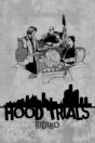 Hood Trials - Preview