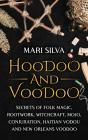 Hoodoo And Voodoo: Secrets Of Folk Magic - Preview