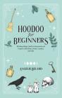 Hoodoo For Beginners - Preview