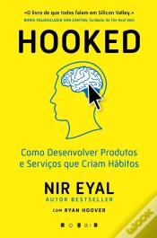 Capa do artigo Hooked: Produtos E Serviços Que Criam Hábitos