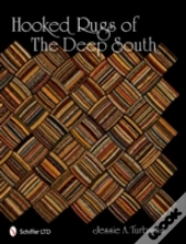 Hooked Rugs Of The Deep South