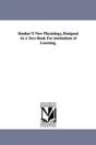 Hooker'S New Physiology, Designed As A Text-Book For Institutions Of Learning. - Preview