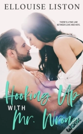 Hooking Up With Mr Wrong