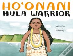 Ho'Onani: Hula Warrior