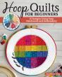 Hoop Quilts For Beginners - Preview