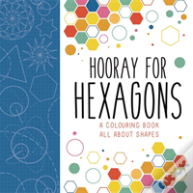 Hooray For Hexagons