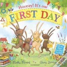 Hooray! It'S Our First Day