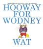 Hooway For Wodney Wat - Preview