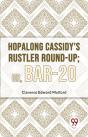 Hopalong Cassidy'S Rustler Round-Up - Preview