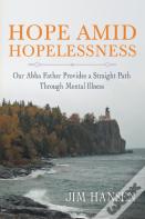 Hope Amid Hopelessness