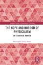 Hope And Horror Of Physicalism - Preview