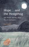 Hope . . . And The Hedgehog