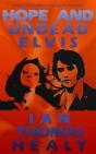 Hope And Undead Elvis - Preview