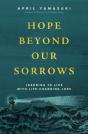 Hope Beyond Our Sorrows - Preview