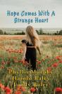 Hope Comes With A Strange Heart: And Oth - Preview