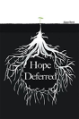 Hope Deferred - Preview