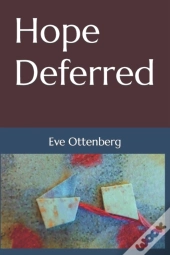 Hope Deferred