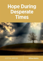 Hope During Desperate Times - Preview