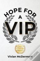 Hope For A Vip