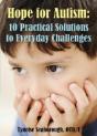 Hope For Autism: 10 Practical Solutions To Everyday Challenges - Preview