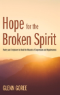 Hope For The Broken Spirit - Preview
