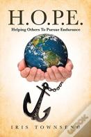 H.O.P.E. Helping Others To Pursue Endurance
