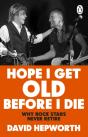Hope I Get Old Before I Die - Preview