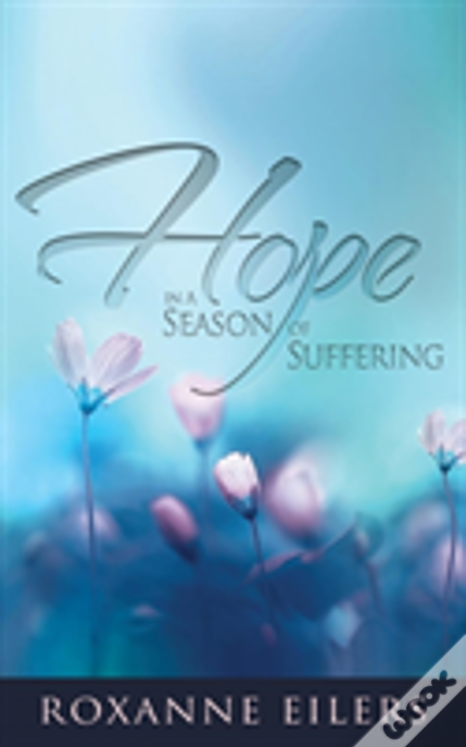 Hope In A Season Of Suffering