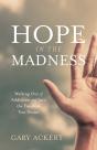 Hope In The Madness - Preview